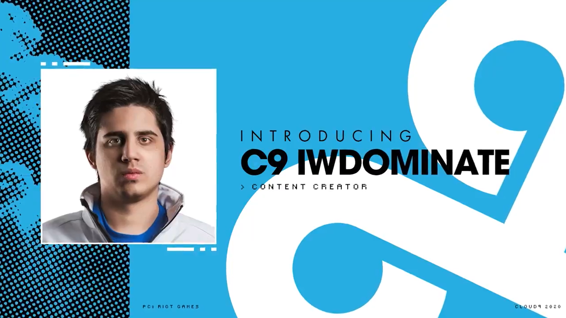 IWillDominate, Cloud9'a yayıncı ve içerik üreticisi olarak katıldı