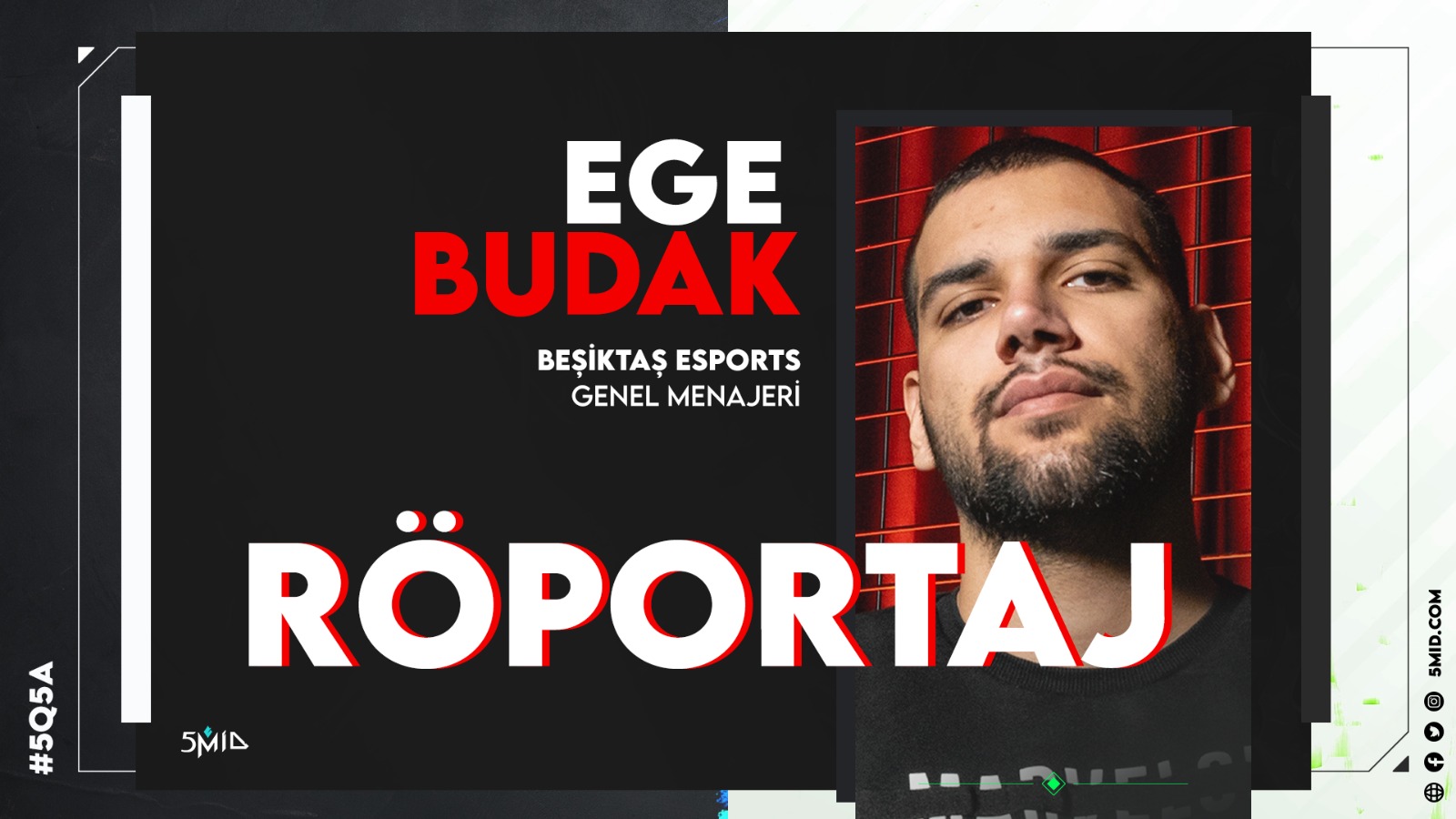 5mid Özel: Beşiktaş Esports Genel Menajeri Ege Budak Röportajı