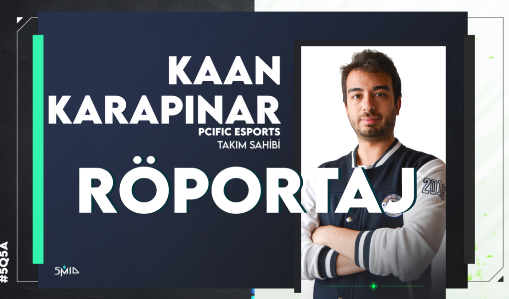 PCIFIC Espor Kaan Karapınar