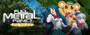 Full Metal Panic? Fumoffu!