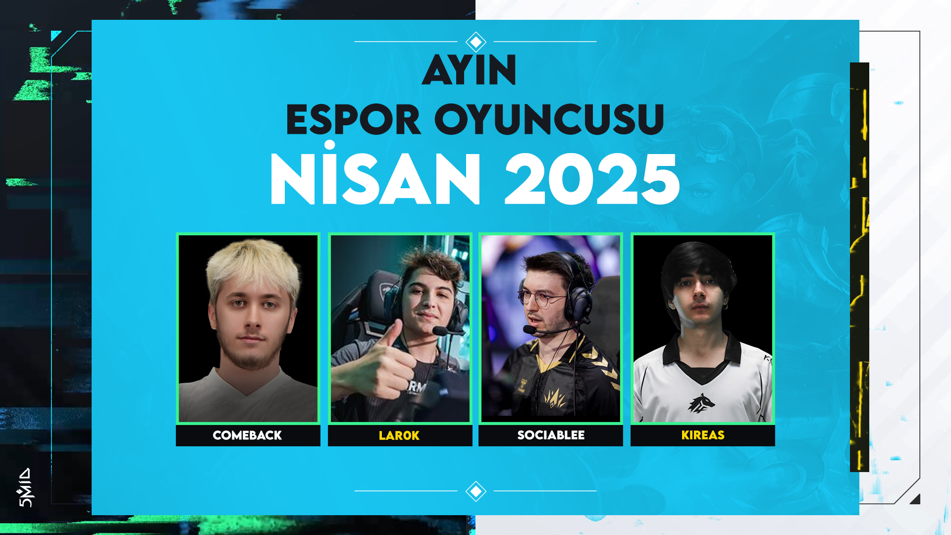 5mid Ayın Esporcusu Nisan 2025